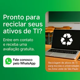 Reciclagem de ativos de TI em escolas e universidades da Zona Leste de São Paulo